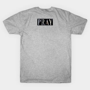 Emotional Currency (Pray) T-Shirt